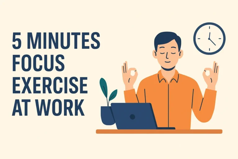 5 Minutes Focus Exercise at Work