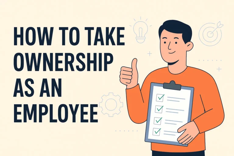 How to Take Ownership as an Employee
